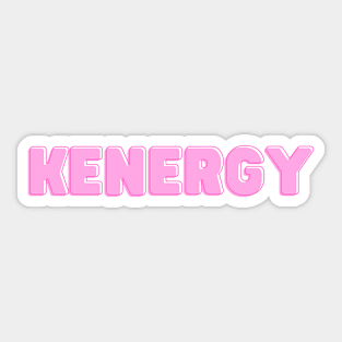 KENERGY Ken Vibes! Sticker